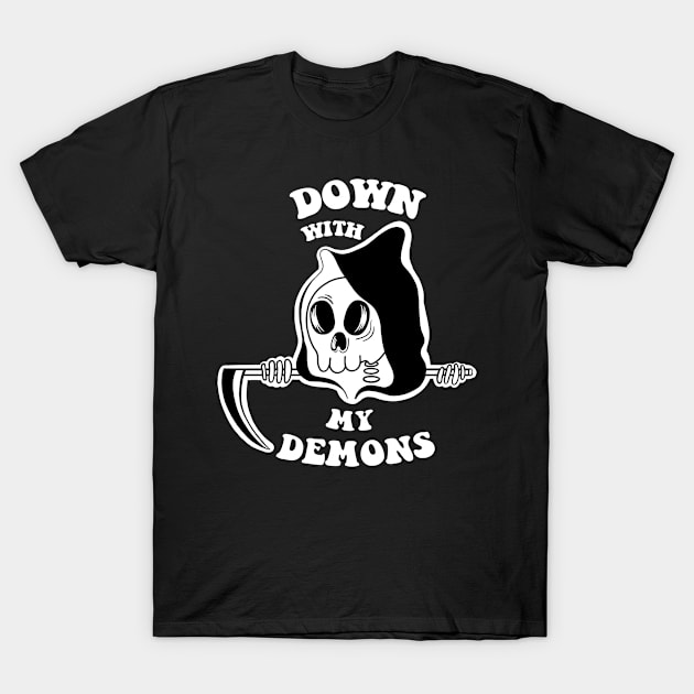 Down With My Demons T-Shirt by Dreffdesigns